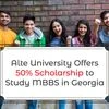 Alte University offers 50 per cent scholarship to study MBBS in Georgia