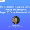 Toughees Telecom to expand services to Mumbai and Bangalore, targets 50 crore turnover by 2025