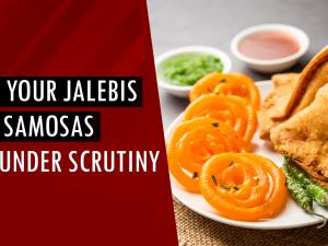 Why your jalebis and samosas are under scrutiny | Lifestyle diseases | Fat